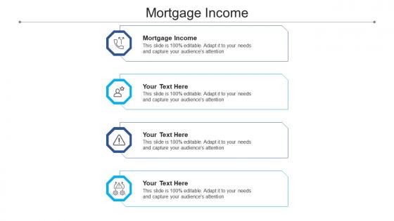 Mortgage income ppt powerpoint presentation rules cpb