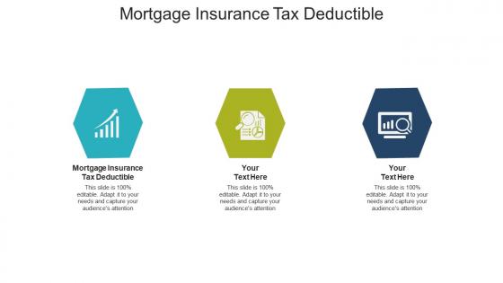 Mortgage insurance tax deductible ppt powerpoint presentation infographic template slide download cpb