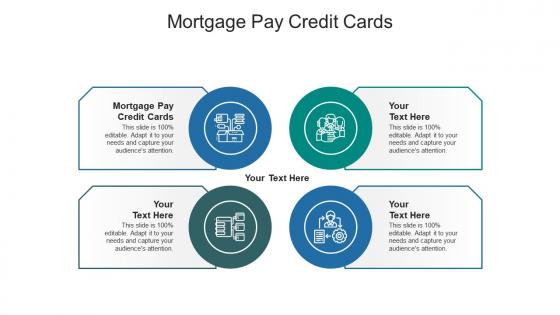 Mortgage pay credit cards ppt powerpoint presentation layouts visual aids cpb