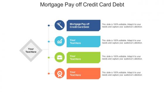 Mortgage pay off credit card debt ppt powerpoint presentation show files cpb