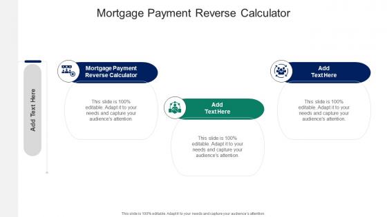 Mortgage Payment Reverse Calculator In Powerpoint And Google Slides Cpb