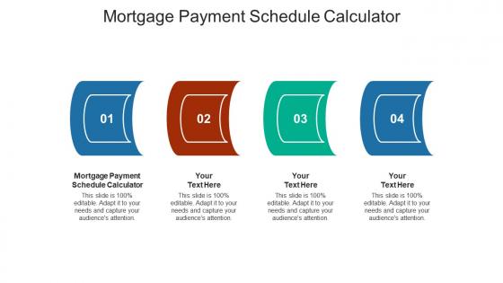 Mortgage payment schedule calculator ppt powerpoint presentation visual aids show cpb