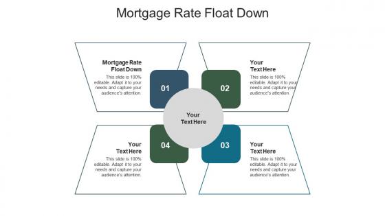 Mortgage rate float down ppt powerpoint presentation professional format cpb