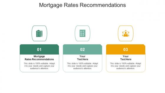 Mortgage rates recommendations ppt powerpoint presentation professional portfolio cpb