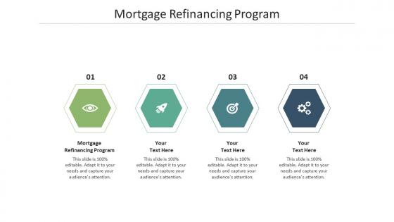 Mortgage refinancing program ppt powerpoint presentation ideas pictures cpb
