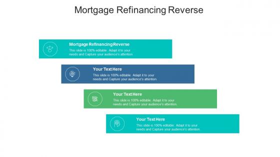 Mortgage refinancing reverse ppt powerpoint presentation infographic template templates cpb