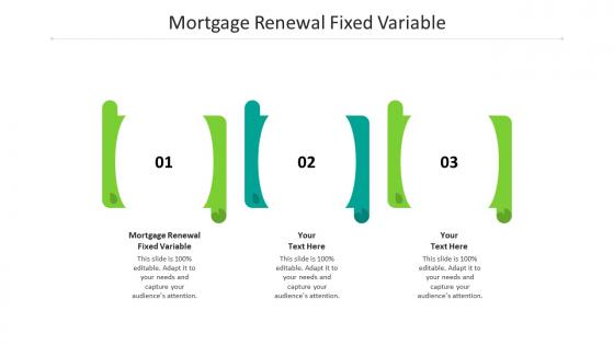 Mortgage renewal fixed variable ppt powerpoint presentation diagrams cpb