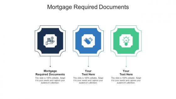 Mortgage required documents ppt powerpoint presentation pictures designs download cpb