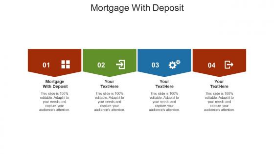 Mortgage with deposit ppt powerpoint presentation model backgrounds cpb