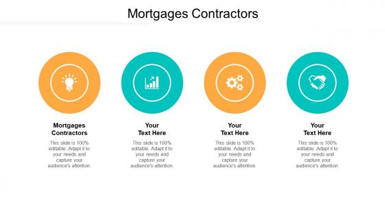 Mortgages contractors ppt powerpoint presentation styles templates cpb