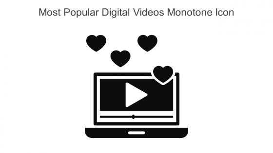 Most Popular Digital Videos Monotone Icon In Powerpoint Pptx Png And Editable Eps Format
