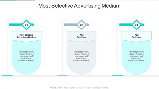 Most Selective Advertising Medium In Powerpoint And Google Slides Cpb
