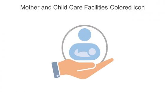 Mother And Child Care Facilities Colored Icon In Powerpoint Pptx Png And Editable Eps Format