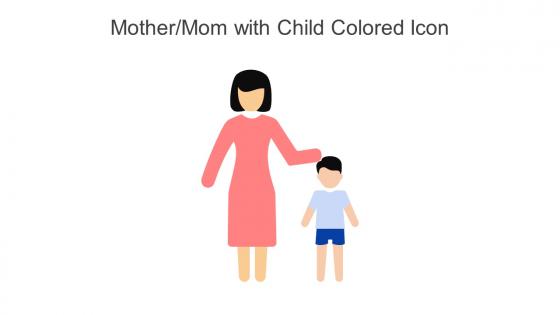 Mother Mom With Child Colored Icon In Powerpoint Pptx Png And Editable Eps Format