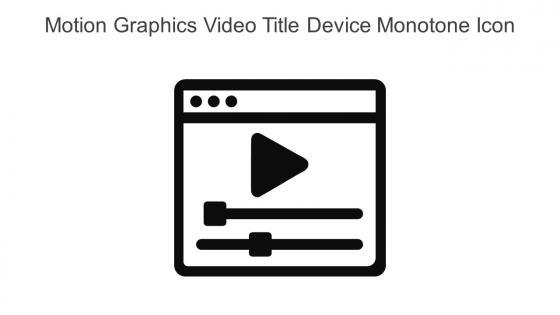 Motion Graphics Video Title Device Monotone Icon In Powerpoint Pptx Png And Editable Eps Format