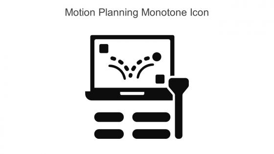 Motion Planning Monotone Icon In Powerpoint Pptx Png And Editable Eps Format