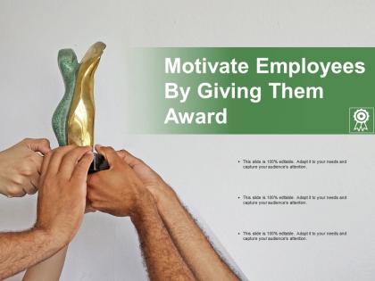 Motivate employees by giving them award
