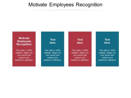 Motivate employees recognition ppt powerpoint presentation ideas icons cpb