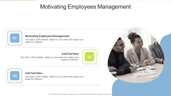 Motivating Employees Management In Powerpoint And Google Slides Cpb