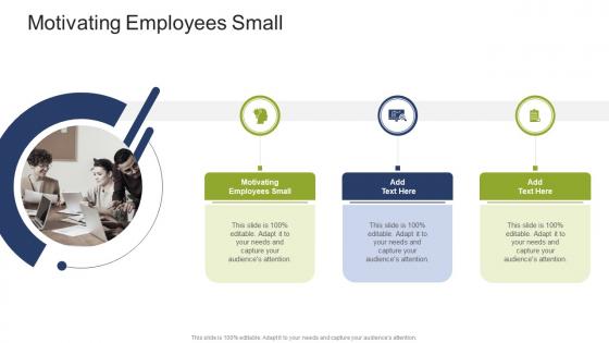 Motivating Employees Small In Powerpoint And Google Slides Cpb