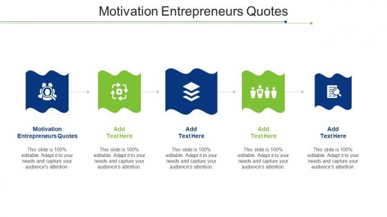 Motivation Entrepreneurs Quotes Ppt Powerpoint Presentation Model Format Ideas Cpb