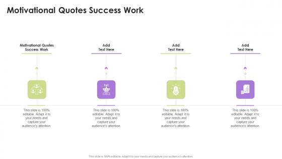 Motivational Quotes Success Work In Powerpoint And Google Slides Cpb