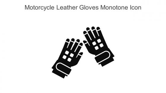 Motorcycle Leather Gloves Monotone Icon In Powerpoint Pptx Png And Editable Eps Format