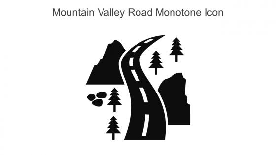 Mountain Valley Road Monotone Icon In Powerpoint Pptx Png And Editable Eps Format