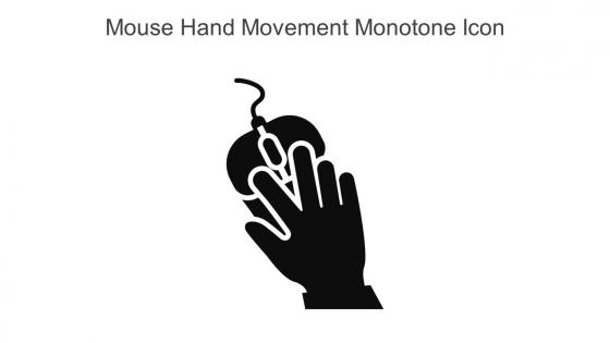 Mouse Hand Movement Monotone Icon In Powerpoint Pptx Png And Editable Eps Format