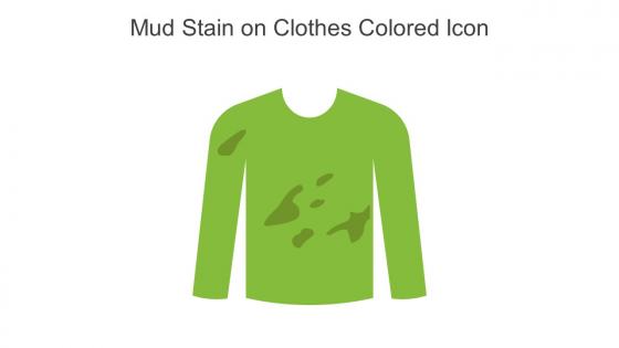 Mud Stain On Clothes Colored Icon In Powerpoint Pptx Png And Editable Eps Format
