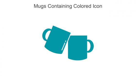 Mugs Containing Colored Icon In Powerpoint Pptx Png And Editable Eps Format