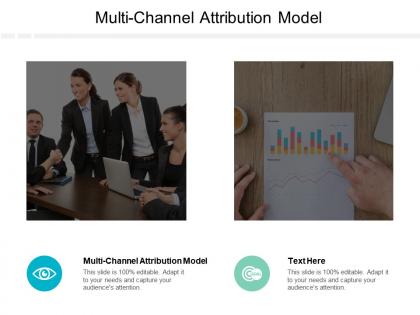 Multi channel attribution model ppt powerpoint presentation summary format cpb