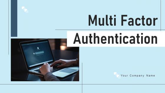 Multi Factor Authentication Powerpoint Ppt Template Bundles