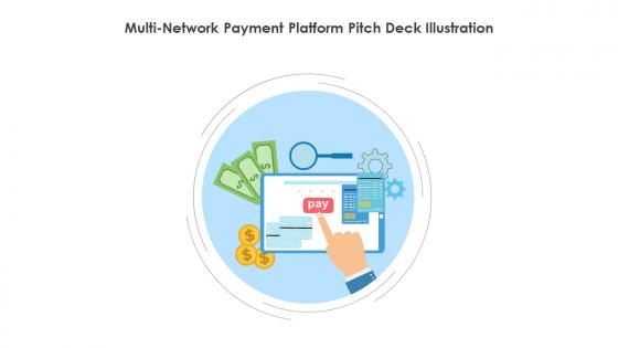 Multi Network Payment Platform Pitch Deck Illustration