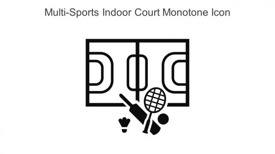 Multi Sports Indoor Court Monotone Icon In Powerpoint Pptx Png And Editable Eps Format
