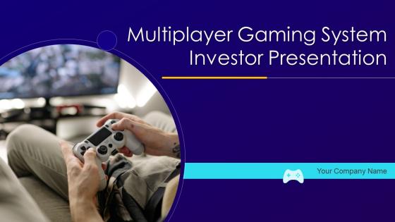 Multiplayer gaming system investor presentation ppt template