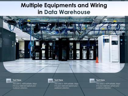 Multiple equipments and wiring in data warehouse