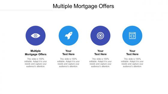 Multiple mortgage offers ppt powerpoint presentation portfolio layout ideas cpb