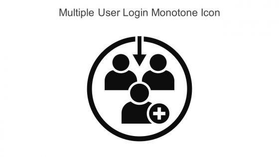 Multiple User Login Monotone Icon In Powerpoint Pptx Png And Editable Eps Format