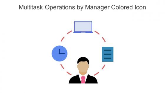 Multitask Operations By Manager Colored Icon In Powerpoint Pptx Png And Editable Eps Format