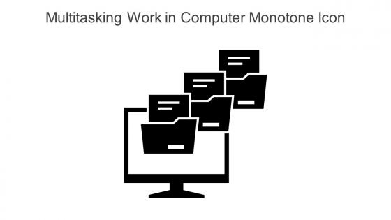 Multitasking Work In Computer Monotone Icon In Powerpoint Pptx Png And Editable Eps Format