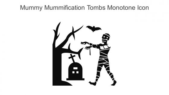 Mummy Mummification Tombs Monotone Icon In Powerpoint Pptx Png And Editable Eps Format