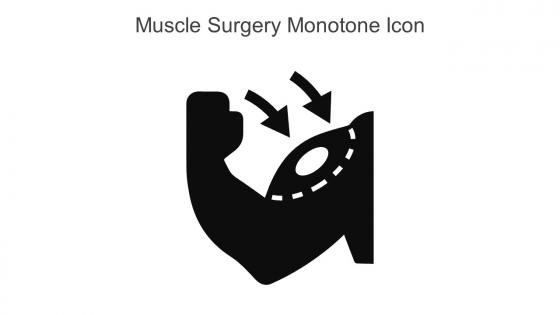 Muscle Surgery Monotone Icon In Powerpoint Pptx Png And Editable Eps Format