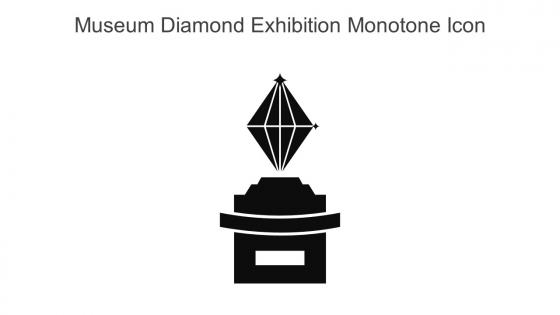 Museum Diamond Exhibition Monotone Icon In Powerpoint Pptx Png And Editable Eps Format