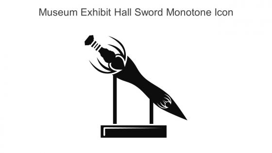 Museum Exhibit Hall Sword Monotone Icon In Powerpoint Pptx Png And Editable Eps Format
