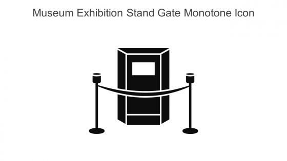 Museum Exhibition Stand Gate Monotone Icon In Powerpoint Pptx Png And Editable Eps Format