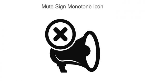 Mute Sign Monotone Icon In Powerpoint Pptx Png And Editable Eps Format