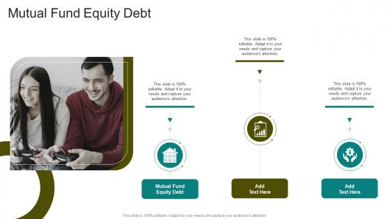Mutual Fund Equity Debt In Powerpoint And Google Slides Cpb