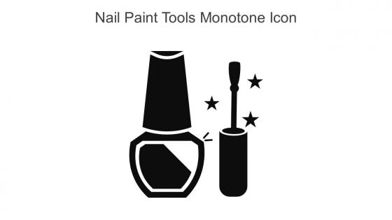 Nail Paint Tools Monotone Icon In Powerpoint Pptx Png And Editable Eps Format