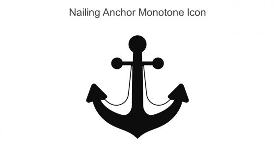Nailing Anchor Monotone Icon In Powerpoint Pptx Png And Editable Eps Format